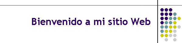 Bienvenido a mi sitio Web